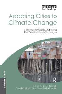 都市の気候変動への適応：開発の課題<br>Adapting Cities to Climate Change : Understanding and Addressing the Development Challenges (Earthscan Climate)