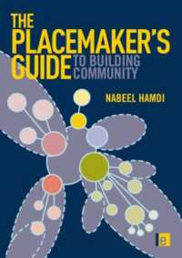 コミュニティ構築ガイド<br>The Placemaker's Guide to Building Community (Earthscan Tools for Community Planning)