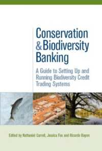 生物多様性保護のためのクレジット取引<br>Conservation and Biodiversity Banking : A Guide to Setting Up and Running Biodiversity Credit Trading Systems (Environmental Market Insights)