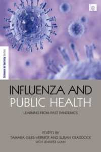 インフルエンザと公衆保健：過去の流行と教訓<br>Influenza and Public Health : Learning from Past Pandemics (The Earthscan Science in Society Series)