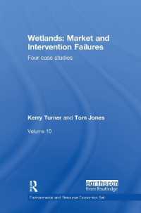 Wetlands: Market and Intervention Failures : Four case studies (Environmental and Resource Economics Set)