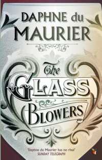 The Glass-Blowers (Virago Modern Classics)