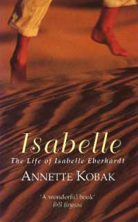 Isabelle : The Life of Isabelle Eberhardt