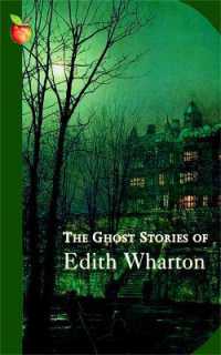 The Ghost Stories of Edith Wharton (Virago Modern Classics)