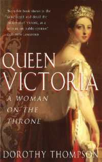 Queen Victoria : A Woman on the Throne
