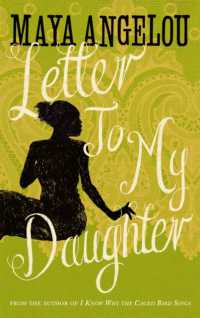 マヤ・アンジェロウ『娘たちへの手紙：豊かに生きるための知恵と愛』（原書）<br>Letter to My Daughter