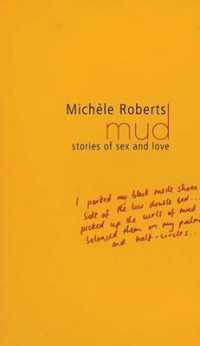 Mud : Stories of Sex and Love -- Paperback