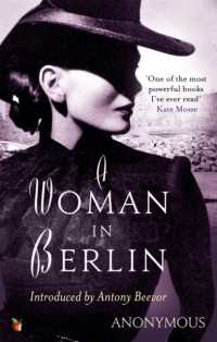 A Woman in Berlin : An extraordinary wartime memoir (Virago Modern Classics)