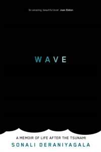 Wave : A Memoir of Life after the Tsunami