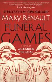Funeral Games : A Novel of Alexander the Great: A Virago Modern Classic (Virago Modern Classics)