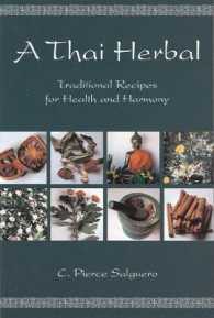 A Thai Herbal : Traditional Recipes for Health and Harmony