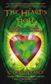 The Heart's Note : Sounding Love in Your Life from Your Heart's Secret Chamber