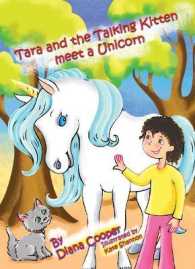 Tara and the Talking Kitten Meet a Unicorn (Tara and Ash-ting's Adventures)