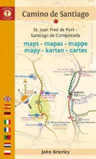 Camino de Santiago : St. Jean Pied de Port - Santiago de Compostela (Camino Guides)