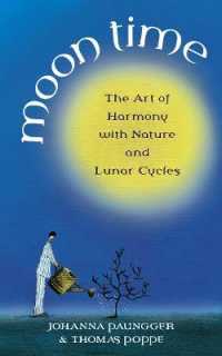 Moon Time : The Art of Harmony with Nature and Lunar Cycles