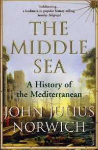 The Middle Sea : A History of the Mediterranean