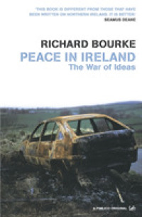 Peace in Ireland : The War of Ideas