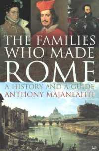 The Families Who Made Rome : A History and a Guide