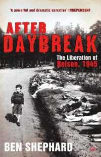 After Daybreak : The Liberation of Belsen, 1945