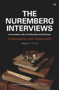 The Nuremberg Interviews : Conversations with the Defendants and Witnesses