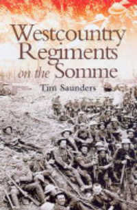 West Country Regiments on the Somme