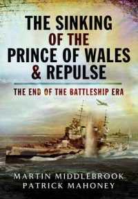 Sinking of the Prince of Wales & Repulse: the End of the Battleship Era