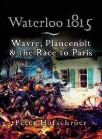 Waterloo 1815: Wavre, Plancenoit and the Race to Paris -- Paperback / softback