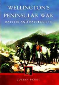 Wellington's Peninsular War: Battles and Battlefields