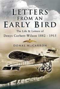 Letters from an Early Bird: Life and Letters of Denys Corbett Wilson 1882-1915