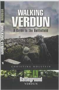 Walking Verdun : A Guide to the Battlefield