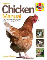 Chicken Manual : The complete step-by-step guide to keeping chickens