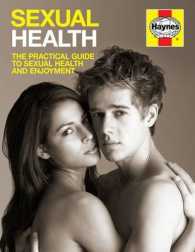 Sexual Health : The Practical Guide to Sexual Health and Enjoyment -- Paperback