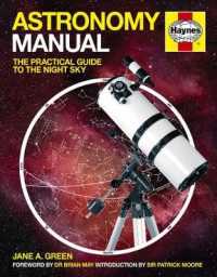Astronomy Manual : The Practical Guide to the Night Sky