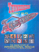 "thunderbirds" Secret Files : The inside Story of International Rescue -- Paperback