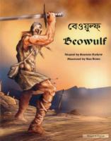 Beowulf in Bengali and English : An Anglo-Saxon Epic (Myths & Legends from around the World)