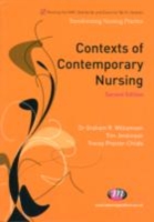 Contexts of Contemporary Nursing (Transforming Nursing Practice Series) （2ND）