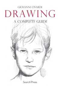Drawing : A Complete Guide (Art of Drawing)