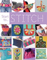 Start to Stitch (Start To...)
