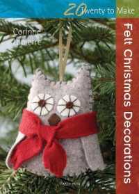 20 to Stitch: Felt Christmas Decorations (Twenty to Make)