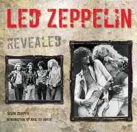 Led Zeppelin Revealed -- Hardback （New ed）