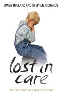 Lost in Care - The True Story of a Forgotten Child