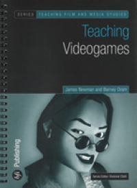 ヴィデオゲームについて教えるために<br>Teaching Videogames (Teaching Film and Media Studies)