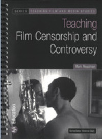 映画の検閲と論争について教えるために<br>Teaching Film Censorship and Controversy (Teaching Film and Media Studies) （SPI）
