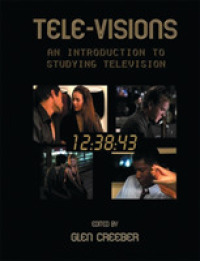 テレビ研究入門<br>Tele-Visions : An Introduction to Studying Television