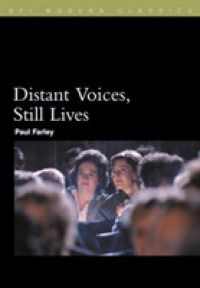 「遠い声、静かな暮らし」<br>Distant Voices, Still Lives (Bfi Modern Classics)
