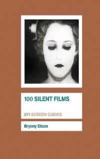 サイレント映画の名作100<br>100 Silent Films (Bfi Screen Guides)