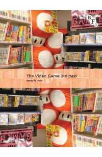The Video Game Business (International Screen Industries)