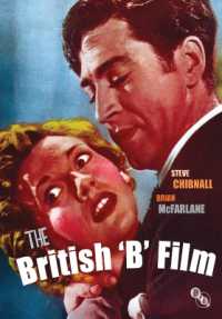 イギリスＢ級映画大全<br>The British 'B' Films