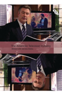 アメリカのテレビ産業<br>The American Television Industry (International Screen Industries) （1ST）