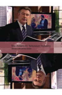 アメリカのテレビ産業<br>The American Television Industry (International Screen Industries)